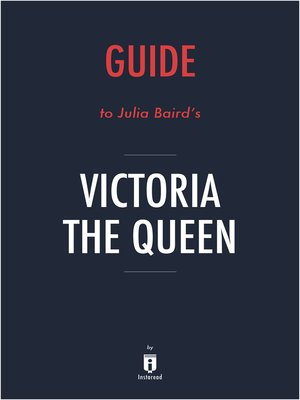 cover image of Guide to Julia Baird's Victoria The Queen by Instaread
